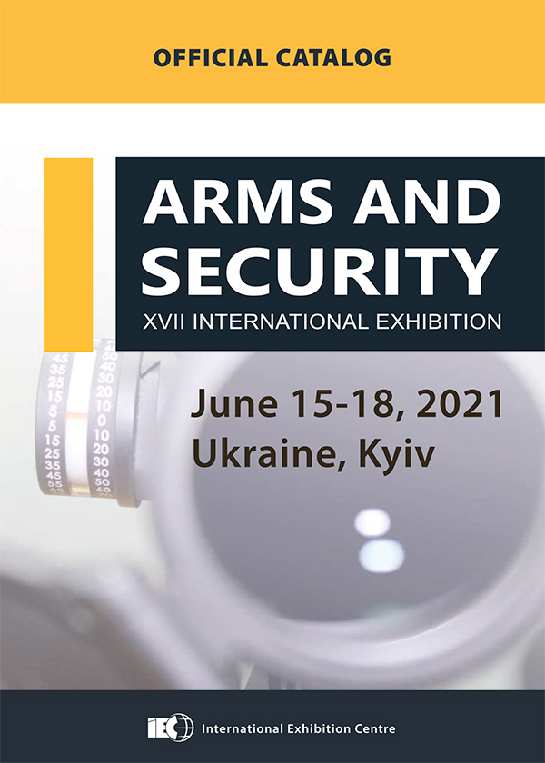 Exhibitors' Catalogue International Exhibitions Arms and Security '2021 Kyiv IEC